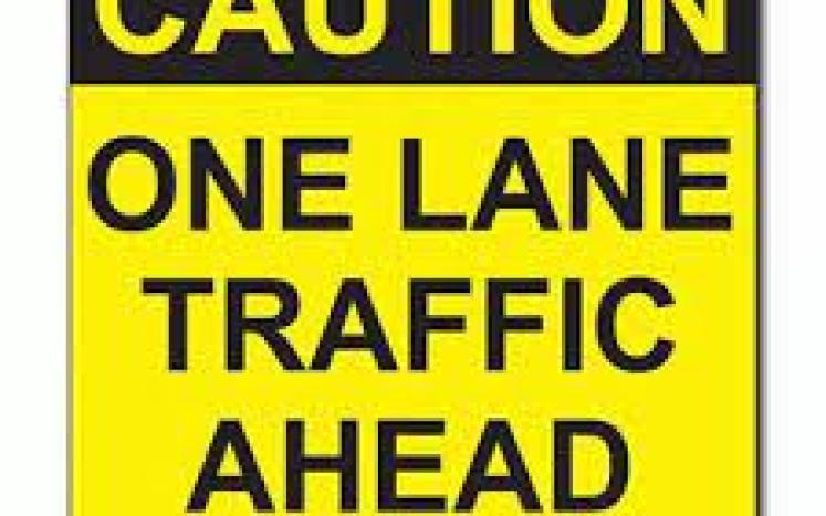 Caution - One Lane Traffic Ahead